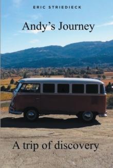 Andy's Journey : A trip of discovery