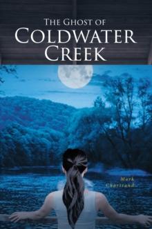 The Ghost of Coldwater Creek