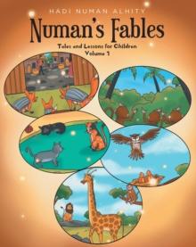 Numan's Fables : Tales and Lessons for Children Volume 1