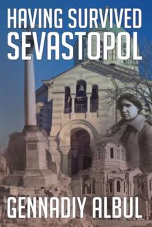 Having Survived Sevastopol