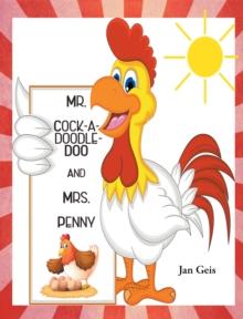 Mr. Cock-A-Doodle-Doo and Mrs. Penny