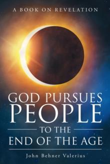 God Pursues People To The End Of The Age