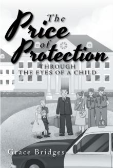 The Price of Protection : Through the Eyes of a Child