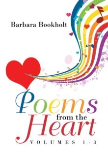 Poems from the Heart : Volumes 1-3