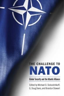 Challenge to NATO : Global Security and the Atlantic Alliance