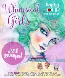 Whimsical Girls : Fun Inspiration and Instant Creative Gratification