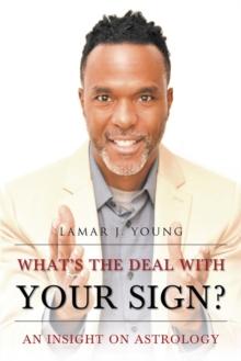 What's the Deal with Your Sign? : An Insight on Astrology