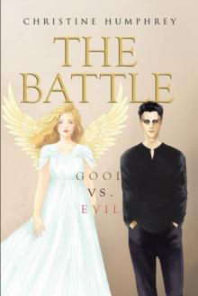 The Battle : Good vs. Evil