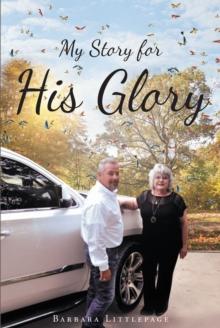 My Story for His Glory