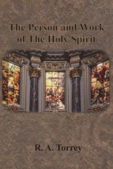 The Person and Work of The Holy Spirit