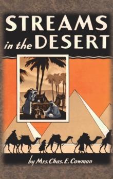 Streams in the Desert : 1925 Original 366 Daily Devotional Readings