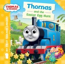 Thomas and the Easter Egg Hunt (Thomas & Friends My First Railway Library)