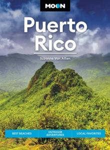 Moon Puerto Rico (Sixth Edition) : Best Beaches, Outdoor Adventures, Local Favorites