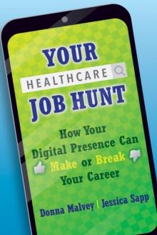 Your Healthcare Job Hunt: How Your Digital Presence Can Make or Break Your Career