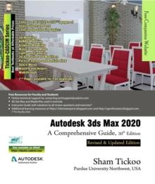 Autodesk 3ds Max 2020: A Comprehensive Guide, 20th Edition