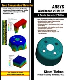 ANSYS Workbench 2019 R2: A Tutorial Approach, 3rd Edition