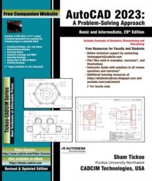 AutoCAD 2023: A Problem - Solving Approach, Basic and Intermediate, 29th Edition