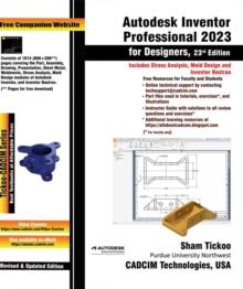 Autodesk Inventor Professional 2023 for Designers, 23rd Edition