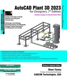 AutoCAD Plant 3D 2023 for Designers, 7th Edition