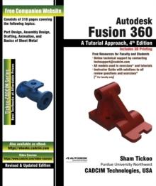 Autodesk Fusion 360: A Tutorial Approach, 4th Edition