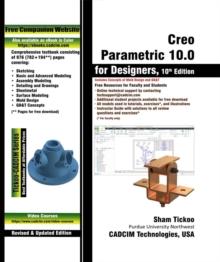 Creo Parametric 10.0 for Designers, 10th Edition