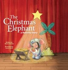 The Christmas Elephant : a Nativity Story