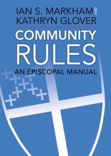 Community Rules : An Episcopal Manual