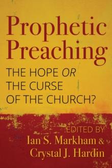 Prophetic Preaching : The Hope or the Curse of the Church?