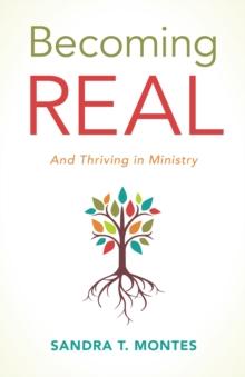 Becoming REAL : And Thriving in Ministry