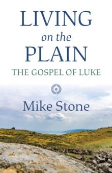 Living on the Plain : The Gospel of Luke