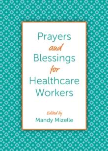 Prayers and Blessings for Healthcare Workers