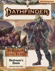 Pathfinder Adventure Path: Destroyers Doom (Triumph of the Tusk 3 of 3) (P2)