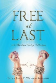 Free at Last : A Christian Poetry Collection