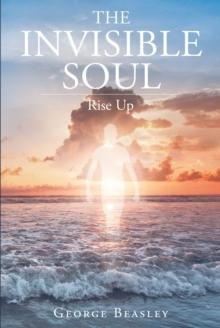 The Invisible Soul : Rise Up