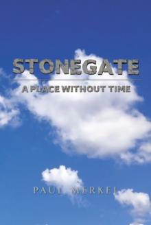 Stonegate : A Place Without Time