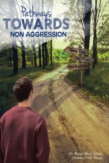 Pathways Towards Non Aggression