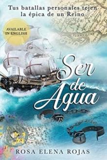 Ser de Agua : Tus batallas personales tejen la ?pica de un Reino