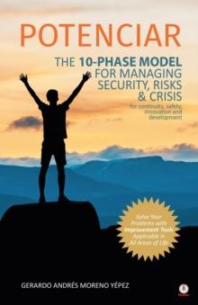 POTENCIAR : The 10-Phase Model For Managing Security, Risks & Crisis