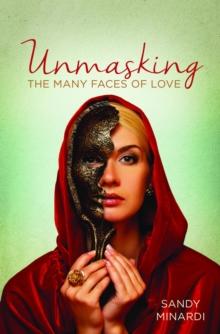 Unmasking The Many Faces of Love