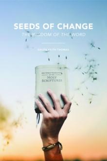 Seeds of Change : The Wisdom of the Word