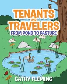 Tenants and Travelers From Pond to Pasture