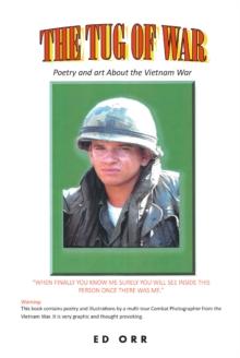 The Tug of War : Poetry and art About the Vietnam War