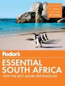 Fodor's Essential South Africa : with The Best Safari Destinations