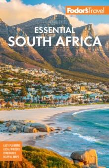 Fodor's Essential South Africa : with the Best Safari Destinations and Wine Regions