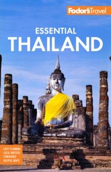 Fodor's Essential Thailand : with Cambodia & Laos