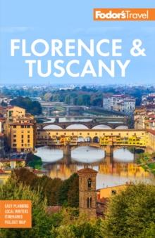 Fodor's Florence & Tuscany : with Assisi & the Best of Umbria