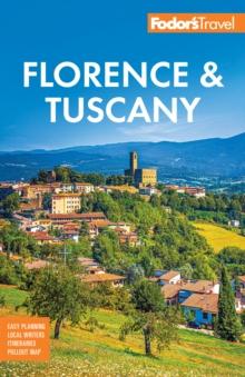 Fodor's Florence & Tuscany : with Assisi & the Best of Umbria