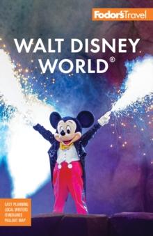 Fodor's Walt Disney World : with Universal and the Best of Orlando