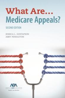 What Are... Medicare Appeals? Second Edition