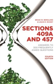 Sections 409A and 457 : Answers to 300 Frequently Asked Questions, Fourth Edition